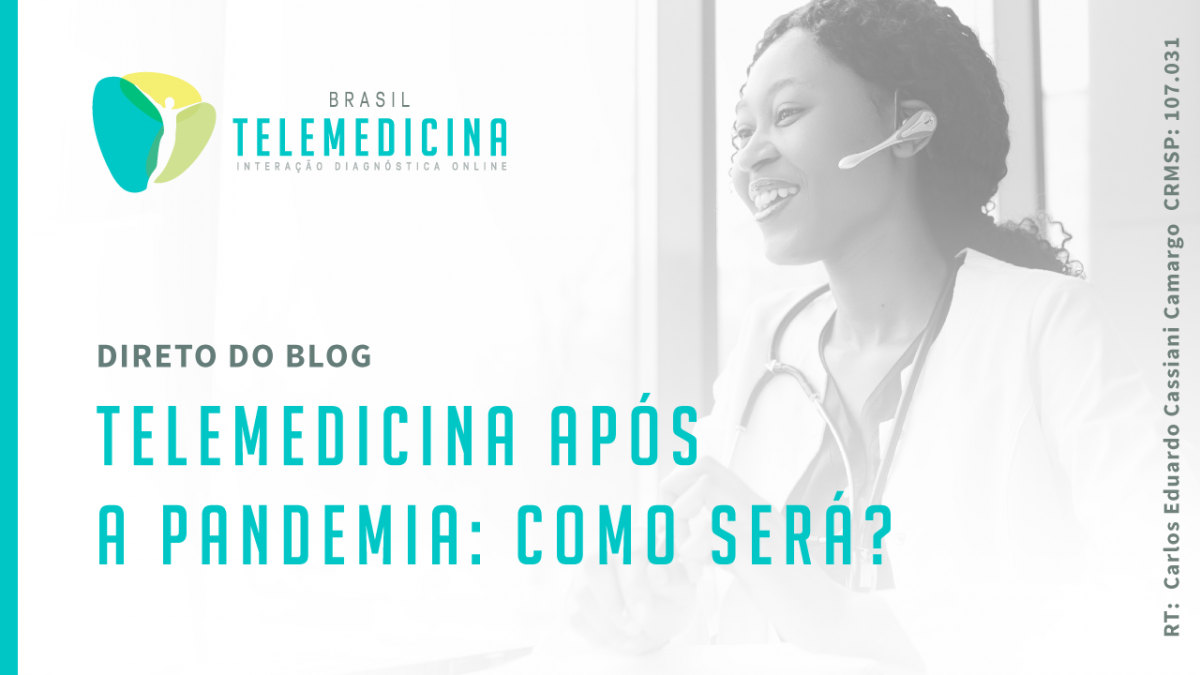 BrasilTelemedicina_Blog_Telemedicina_Pos_Pandemia_Destacada-1200x675.png